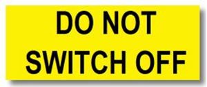 Picture of Do Not Switch Off 50mm x 20mm